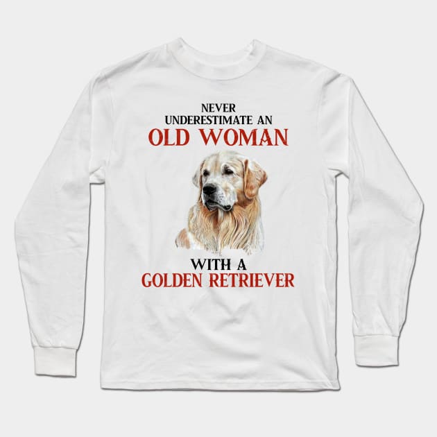 Never Underestimate an old woman tshirt funny gift t-shirt Long Sleeve T-Shirt by American Woman